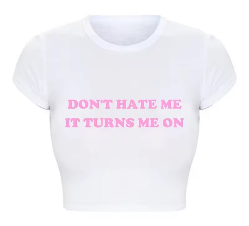 2000s Grunge Graphic Tee Harajuku Don't Hate Me It Turns Me on Cropped Tops Causal Youth Fashion T Shirt Baby Tee
