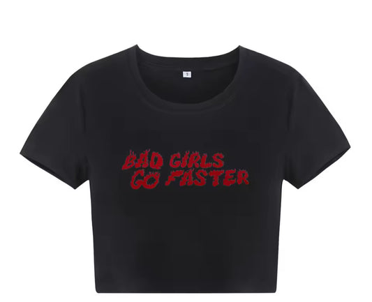 BAD GIRL GO FASTER Fashion Cropped Tee Y2K Summer Fsshion Shirt Baby Tee Crop Top