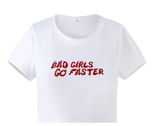 BAD GIRL GO FASTER Fashion Cropped Tee Y2K Summer Fsshion Shirt Baby Tee Crop Top